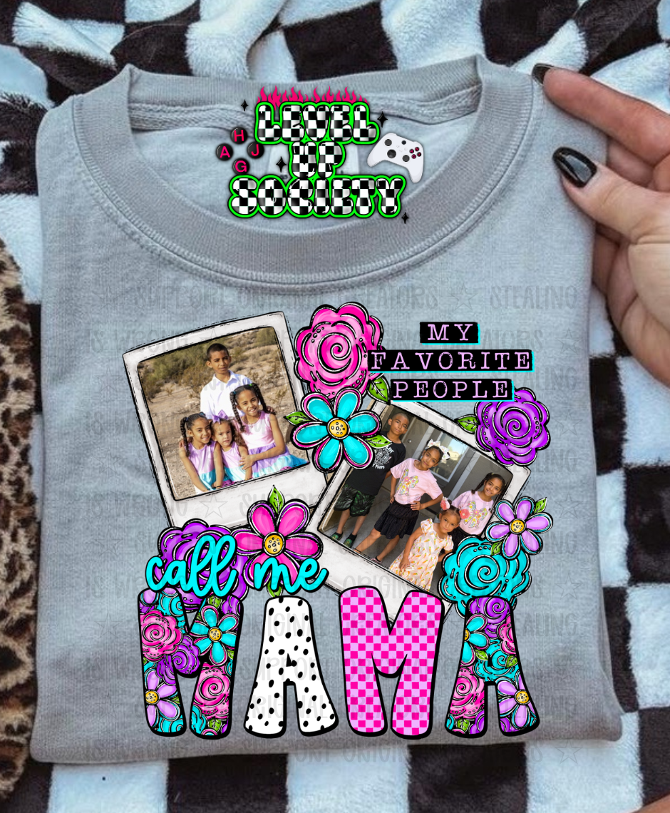 My fav people call me mama • CUSTOMIZABLE!