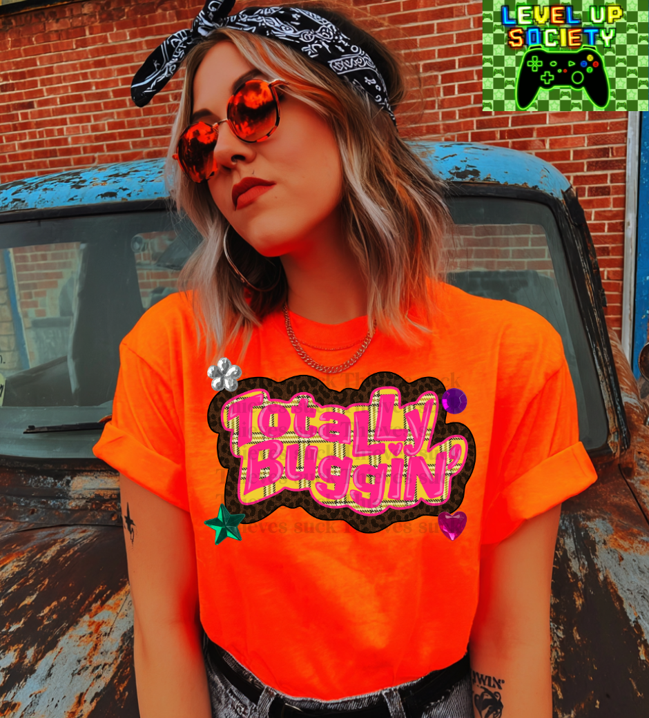 Totally buggin'