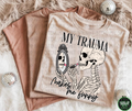 My trauma makes me funny